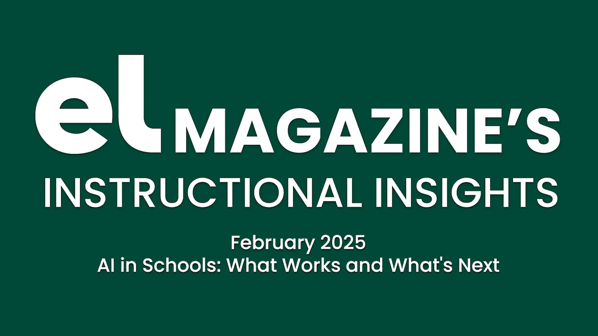 EL Magazine's Instructional Insights: Febraury 2025